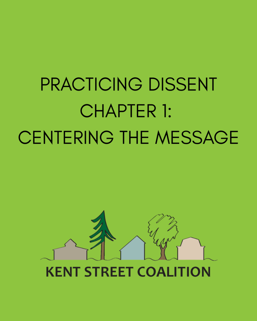 Practicing Dissent, Chapter 1: Centering the&nbsp;Message