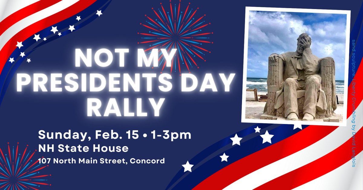Not My Presidents Day Rally: New&nbsp;Hampshire