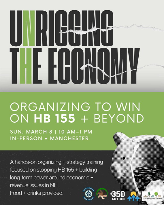 SAVE THE DATE: Unrig the Economy: HB 155 Organizing & Strategy Training, March&nbsp;8